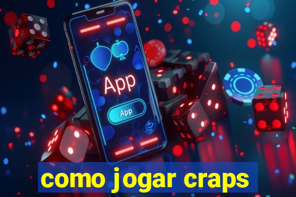 como jogar craps